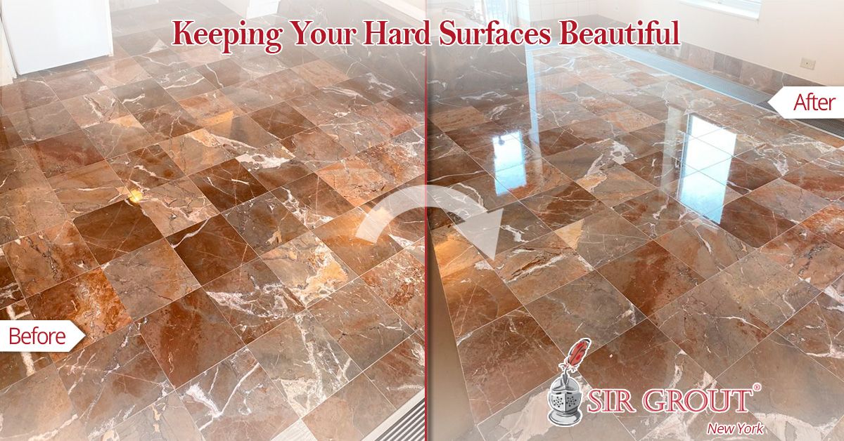 Keeping Your Hard Surfaces Beautiful