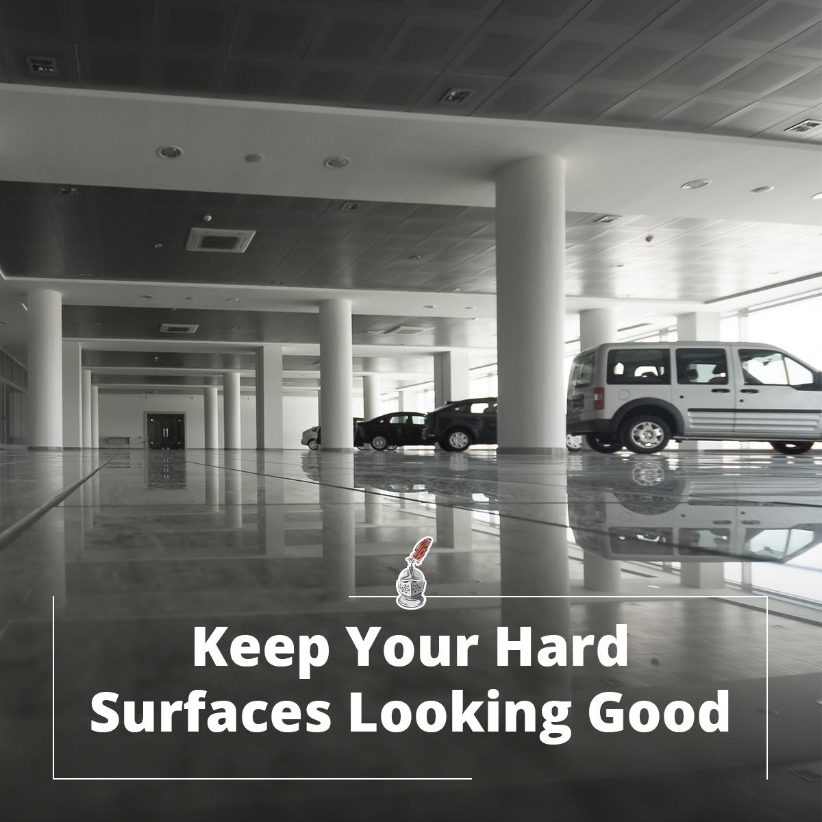 Keep Your Hard Surfaces Looking Good